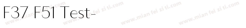 F37 F51 Test字体转换